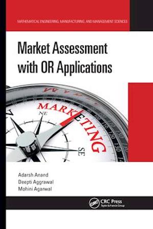 Market Assessment with OR Applications