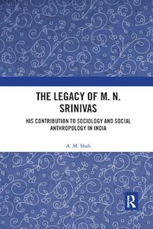 The Legacy of M. N. Srinivas