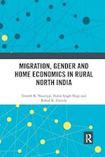 Migration, Gender and Home Economics in Rural North India
