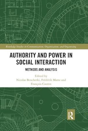 Authority and Power in Social Interaction
