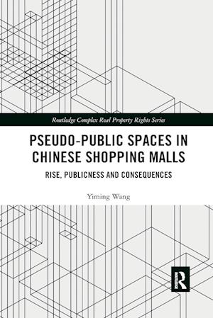 Pseudo-Public Spaces in Chinese Shopping Malls