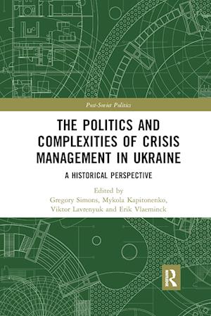 The Politics and Complexities of Crisis Management in Ukraine