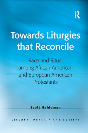 Towards Liturgies that Reconcile