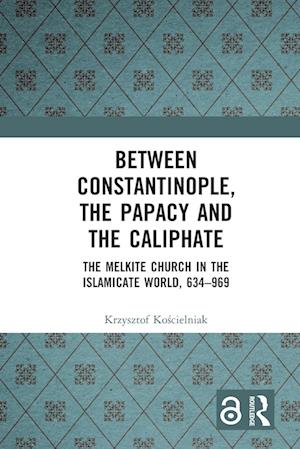 Between Constantinople, the Papacy, and the Caliphate