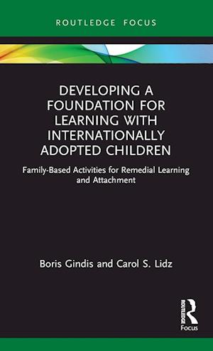 Developing a Foundation for Learning with Internationally Adopted Children