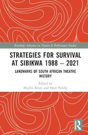 Strategies for Survival at SIBIKWA 1988 – 2021