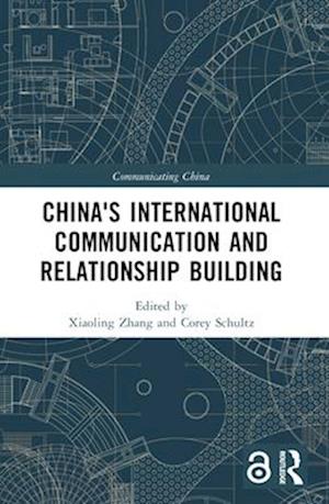 China's International Communication and Relationship Building