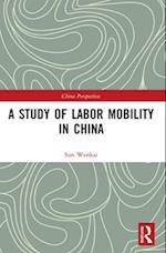 A Study of Labor Mobility in China