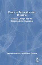 Dance of Disruption and Creation