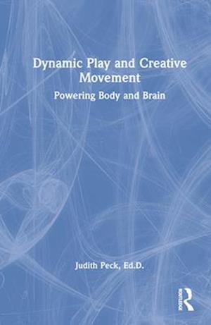 Dynamic Play and Creative Movement