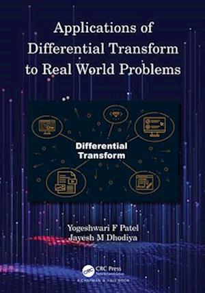 Applications of Differential Transform to Real World Problems