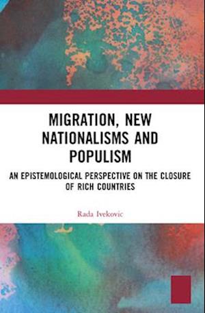 Migration, New Nationalisms and Populism