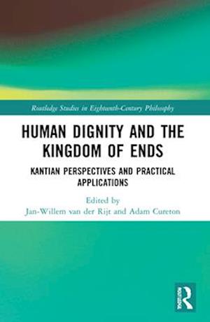 Human Dignity and the Kingdom of Ends