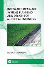 Integrated Drainage Systems Planning and Design for Municipal Engineers