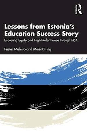 Lessons from Estonia’s Education Success Story