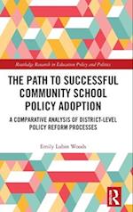 The Path to Successful Community School Policy Adoption