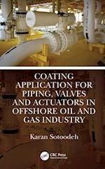 Coating Application for Piping, Valves and Actuators in Offshore Oil and Gas Industry