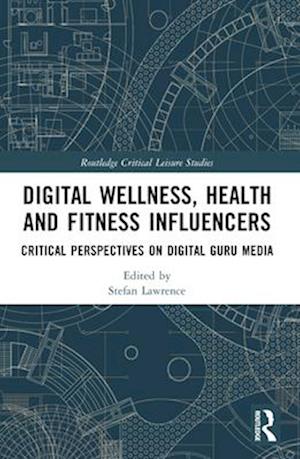 Digital Wellness, Health and Fitness Influencers