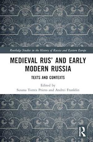 Medieval Rus’ and Early Modern Russia