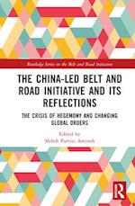 The China-led Belt and Road Initiative and its Reflections