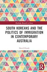 South Koreans and the Politics of Immigration in Contemporary Australia