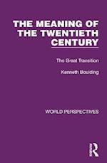 The Meaning of the Twentieth Century