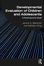 Developmental Evaluation of Children and Adolescents