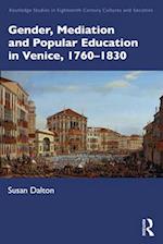 Gender, Mediation and Popular Education in Venice, 1760–1830