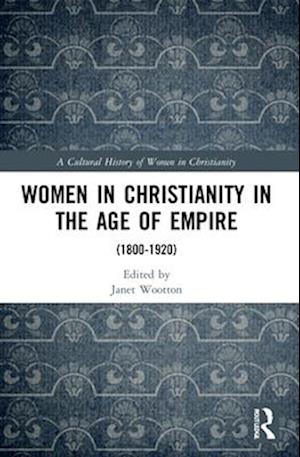 Women in Christianity in the Age of Empire