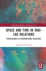 Space and Time in Thai-Lao Relations