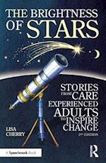 The Brightness of Stars: Stories from Care Experienced Adults to Inspire Change