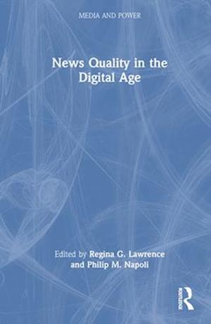 News Quality in the Digital Age