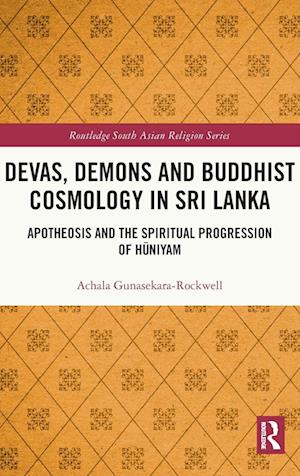 Devas, Demons and Buddhist Cosmology in Sri Lanka