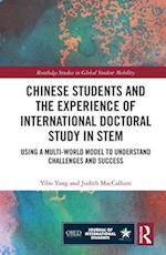 Chinese Students and the Experience of International Doctoral Study in Stem