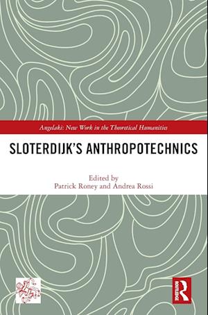 Sloterdijk’s Anthropotechnics