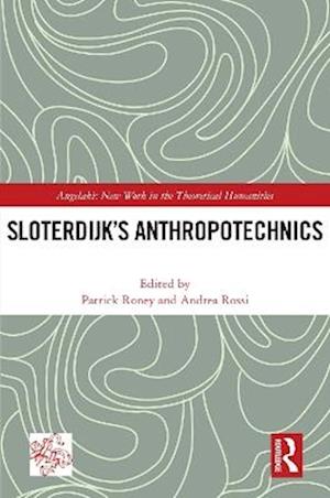 Sloterdijk’s Anthropotechnics