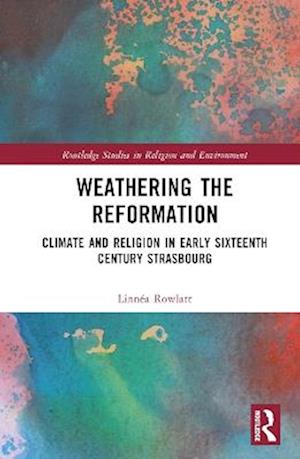 Weathering the Reformation