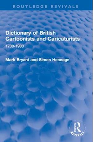 Dictionary of British Cartoonists and Caricaturists