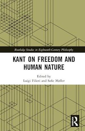 Kant on Freedom and Human Nature