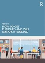 How to Get Published and Win Research Funding