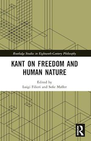 Kant on Freedom and Human Nature