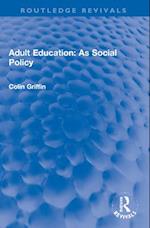 Adult Education: As Social Policy