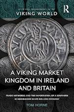 A Viking Market Kingdom in Ireland and Britain