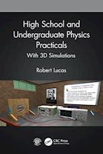 High School and Undergraduate Physics Practicals