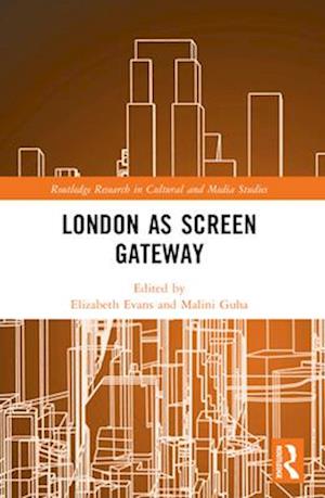 London as Screen Gateway