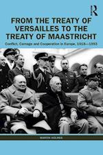 From the Treaty of Versailles to the Treaty of Maastricht