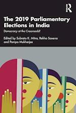 The 2019 Parliamentary Elections in India