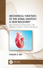 Mechanical Function of the Atrial Diastole: A New Discovery
