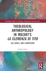 Theological Anthropology in Mozart’s La clemenza di Tito