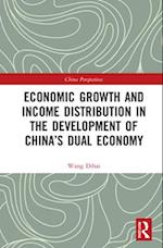 Economic Growth and Income Distribution in the Development of China’s Dual Economy